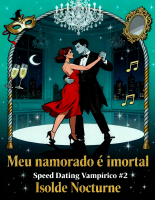 Meu Namorado é Imortal - Isolde Nocturne.pdf
